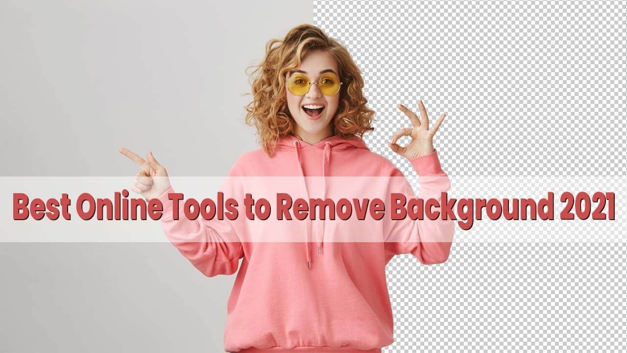 Best Online Tools to Remove Background