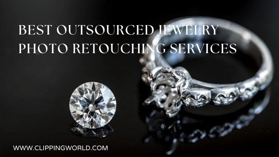 Best Outsourced Jewelry Photo Retouching Services, Outsourced Jewelry Photo Retouching Services