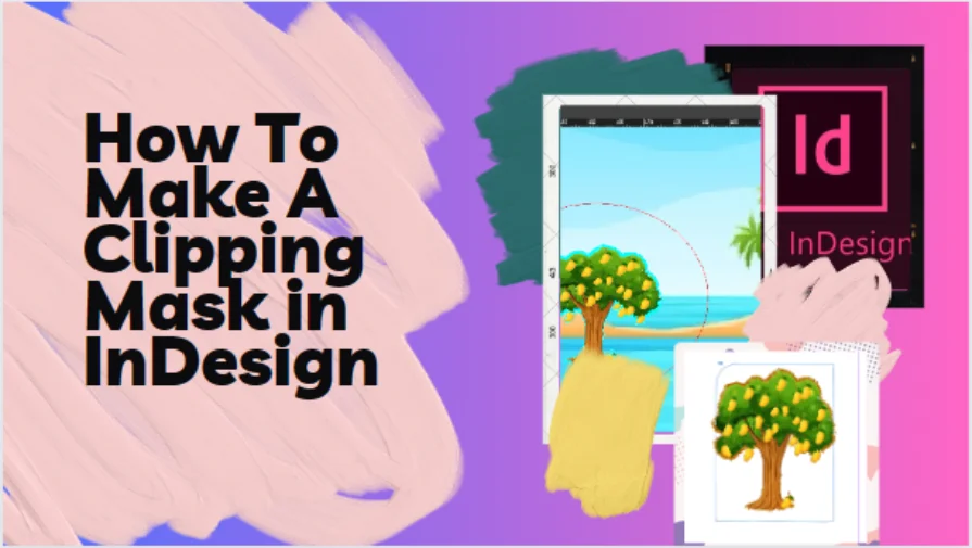 How To Make A Clipping Mask In InDesign