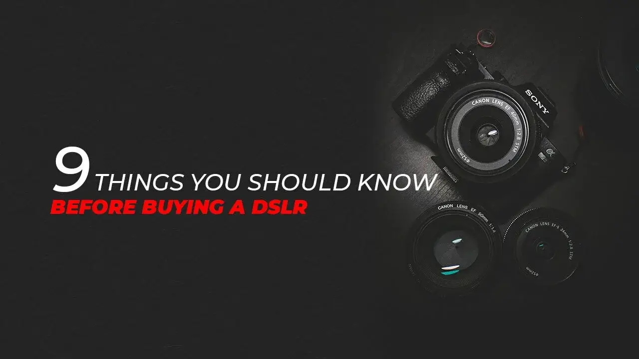 buying a DSLR