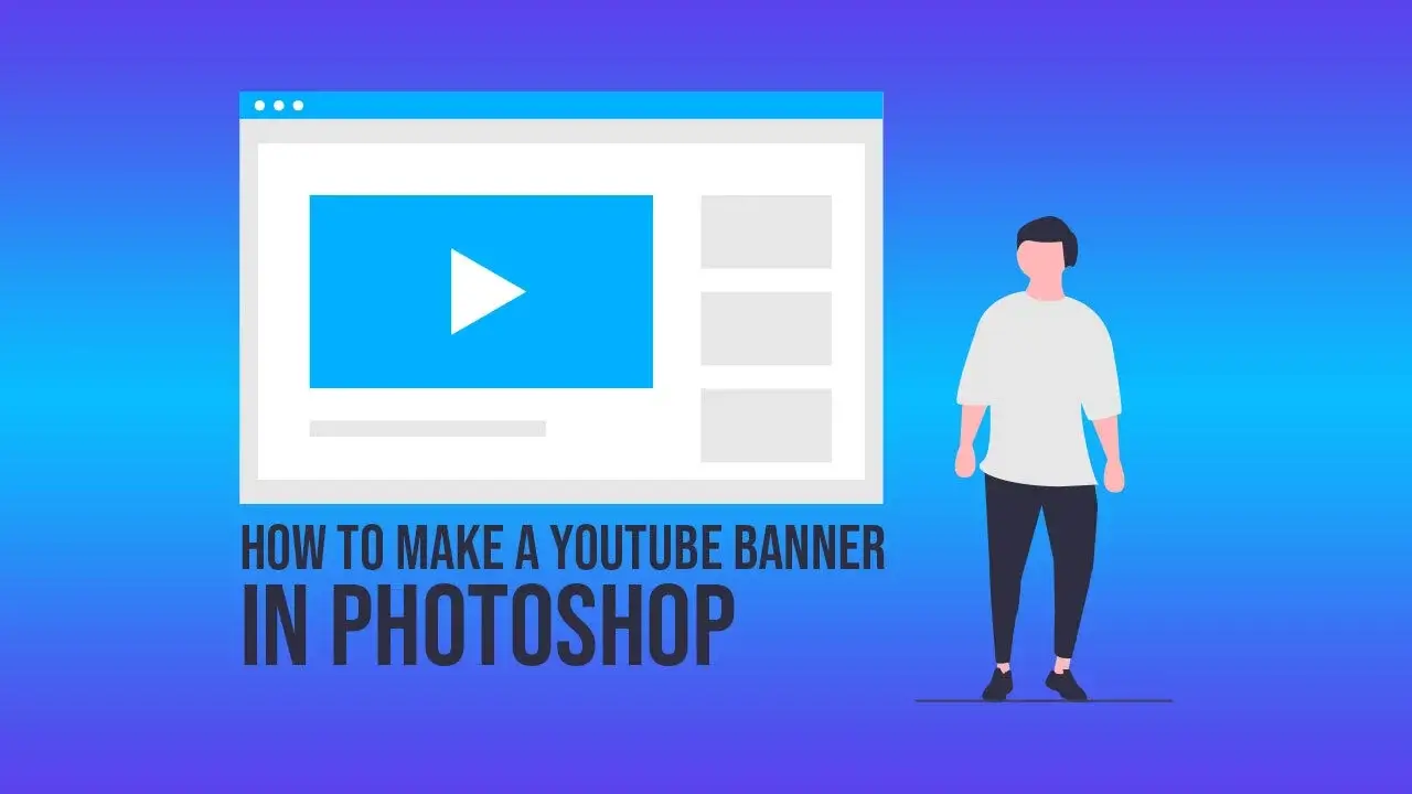 how to make a YouTube banner in photoshop