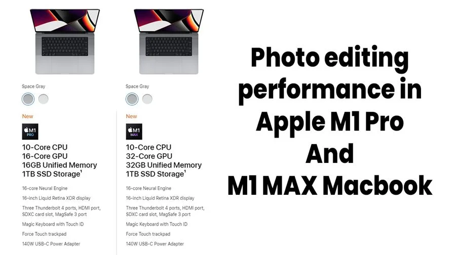 photo editing performance in apple m1 pro and m1 max