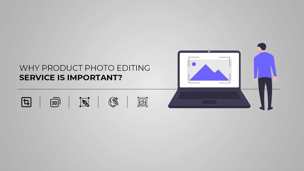 Importance of Product Photo Editing