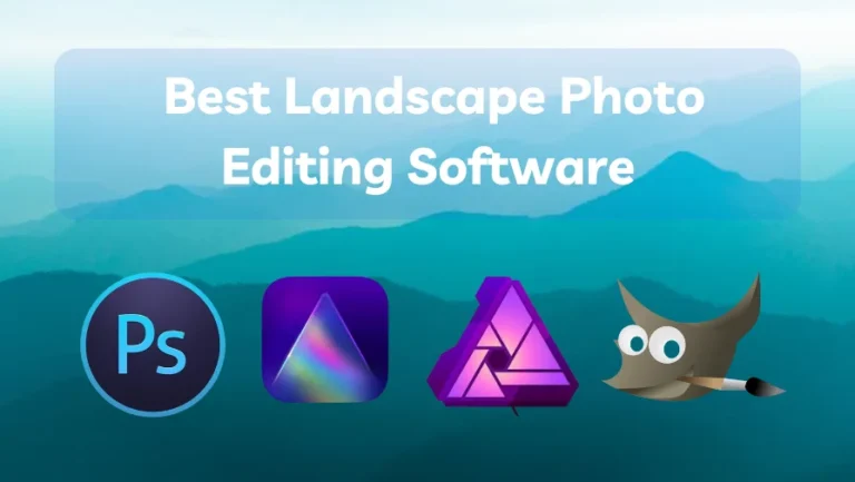 best landscape photo editing software