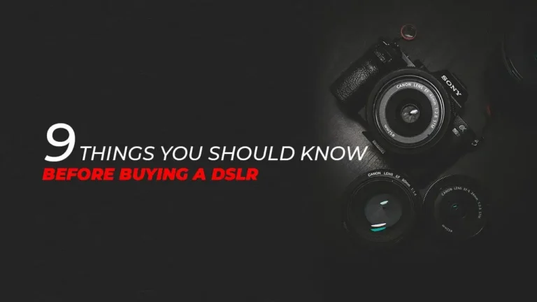 buying a DSLR