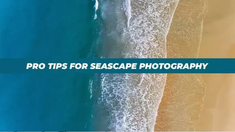 pro tips for seascape photography