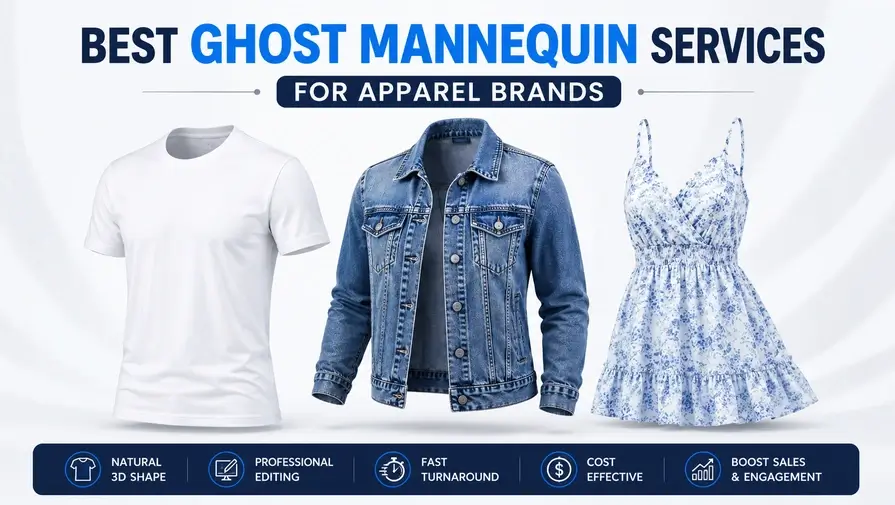 Best Ghost Mannequin Services for Apparel Brands