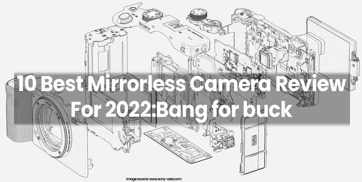 Best Mirrorless Cameras 2022 on budget