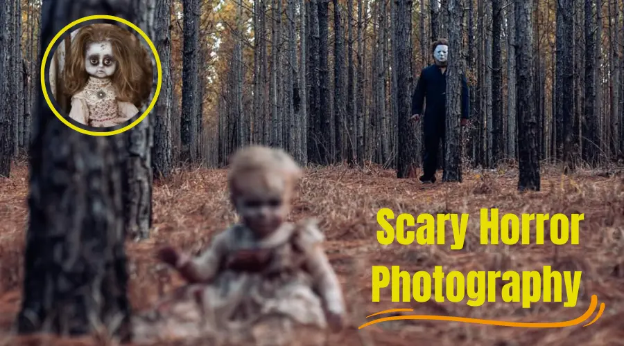 Scary Horror Photography